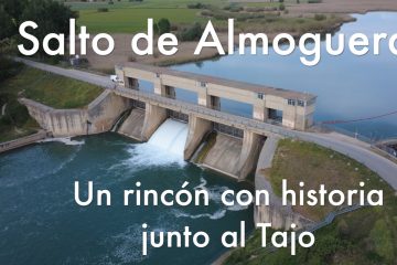 El Salto de Almoguera, un rincón con historia junto al Tajo (a 7 km de Albares)
