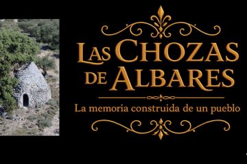Las chozas de Albares: la memoria construida de un pueblo